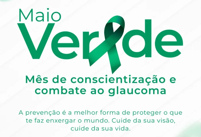 💚 Maio Verde: O perigo invisível que pode roubar sua visão